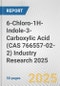 6-Chloro-1H-Indole-3-Carboxylic Acid (CAS 766557-02-2) Industry Research 2025: Global and Regional Market Trends 2019-2024 and Forecast to 2029 - Product Thumbnail Image