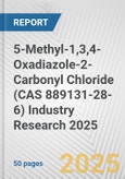 5-Methyl-1,3,4-Oxadiazole-2-Carbonyl Chloride (CAS 889131-28-6) Industry Research 2025: Global and Regional Market Trends 2019-2024 and Forecast to 2029- Product Image