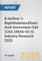 8-Anilino-1-Naphthalenesulfonic Acid Ammonium Salt (CAS 28836-03-5) Industry Research 2025: Global and Regional Market Trends 2019-2024 and Forecast to 2029 - Product Thumbnail Image