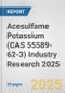 Acesulfame Potassium (CAS 55589-62-3) Industry Research 2025: Global and Regional Market Trends 2019-2024 and Forecast to 2029 - Product Image