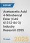 Acetoacetic Acid 4-Nitrobenzyl Ester (CAS 61312-84-3) Industry Research 2025: Global and Regional Market Trends 2019-2024 and Forecast to 2029 - Product Thumbnail Image