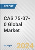 Acetaldehyde (CAS 75-07-0) Global Market Research Report 2024- Product Image