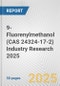 9-Fluorenylmethanol (CAS 24324-17-2) Industry Research 2025: Global and Regional Market Trends 2019-2024 and Forecast to 2029 - Product Thumbnail Image