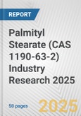 Palmityl Stearate (CAS 1190-63-2) Industry Research 2025: Global and Regional Market Trends 2019-2024 and Forecast to 2029- Product Image