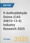 9-Anthraldehyde Oxime (CAS 34810-13-4) Industry Research 2025: Global and Regional Market Trends 2019-2024 and Forecast to 2029 - Product Image