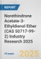 Norethindrone Acetate-3-Ethyldienol Ether (CAS 50717-99-2) Industry Research 2025: Global and Regional Market Trends 2019-2024 and Forecast to 2029 - Product Thumbnail Image