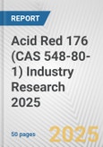 Acid Red 176 (CAS 548-80-1) Industry Research 2025: Global and Regional Market Trends 2019-2024 and Forecast to 2029- Product Image