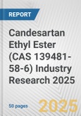 Candesartan Ethyl Ester (CAS 139481-58-6) Industry Research 2025: Global and Regional Market Trends 2019-2024 and Forecast to 2029- Product Image
