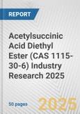 Acetylsuccinic Acid Diethyl Ester (CAS 1115-30-6) Industry Research 2025: Global and Regional Market Trends 2019-2024 and Forecast to 2029- Product Image