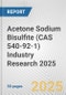 Acetone Sodium Bisulfite (CAS 540-92-1) Industry Research 2025: Global and Regional Market Trends 2019-2024 and Forecast to 2029 - Product Thumbnail Image