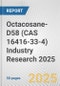 Octacosane-D58 (CAS 16416-33-4) Industry Research 2025: Global and Regional Market Trends 2019-2024 and Forecast to 2029 - Product Thumbnail Image