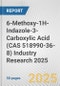 6-Methoxy-1H-Indazole-3-Carboxylic Acid (CAS 518990-36-8) Industry Research 2025: Global and Regional Market Trends 2019-2024 and Forecast to 2029 - Product Thumbnail Image
