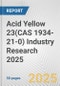 Acid Yellow 23(CAS 1934-21-0) Industry Research 2025: Global and Regional Market Trends 2019-2024 and Forecast to 2029 - Product Thumbnail Image