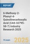 6-Methoxy-2-Phenyl-4-Quinolinecarboxylic Acid (CAS 32795-58-7) Industry Research 2025: Global and Regional Market Trends 2019-2024 and Forecast to 2029 - Product Image