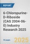 6-Chloropurine-D-Riboside (CAS 2004-06-0) Industry Research 2025: Global and Regional Market Trends 2019-2024 and Forecast to 2029 - Product Thumbnail Image