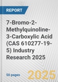 7-Bromo-2-Methylquinoline-3-Carboxylic Acid (CAS 610277-19-5) Industry Research 2025: Global and Regional Market Trends 2019-2024 and Forecast to 2029- Product Image