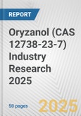 Oryzanol (CAS 12738-23-7) Industry Research 2025: Global and Regional Market Trends 2019-2024 and Forecast to 2029- Product Image