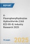 4-Fluorophenylhydrazine Hydrochloride (CAS 823-85-8) Industry Research 2025: Global and Regional Market Trends 2019-2024 and Forecast to 2029 - Product Thumbnail Image