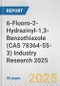6-Fluoro-2-Hydrazinyl-1,3-Benzothiazole (CAS 78364-55-3) Industry Research 2025: Global and Regional Market Trends 2019-2024 and Forecast to 2029 - Product Image