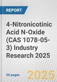 4-Nitronicotinic Acid N-Oxide (CAS 1078-05-3) Industry Research 2025: Global and Regional Market Trends 2019-2024 and Forecast to 2029- Product Image