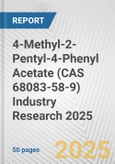 4-Methyl-2-Pentyl-4-Phenyl Acetate (CAS 68083-58-9) Industry Research 2025: Global and Regional Market Trends 2019-2024 and Forecast to 2029- Product Image