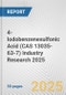4-Iodobenzenesulfonic Acid (CAS 13035-63-7) Industry Research 2025: Global and Regional Market Trends 2019-2024 and Forecast to 2029 - Product Image