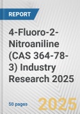 4-Fluoro-2-Nitroaniline (CAS 364-78-3) Industry Research 2025: Global and Regional Market Trends 2019-2024 and Forecast to 2029- Product Image