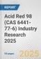 Acid Red 98 (CAS 6441-77-6) Industry Research 2025: Global and Regional Market Trends 2019-2024 and Forecast to 2029 - Product Thumbnail Image