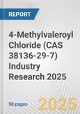 4-Methylvaleroyl Chloride (CAS 38136-29-7) Industry Research 2025: Global and Regional Market Trends 2019-2024 and Forecast to 2029- Product Image
