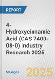 4-Hydroxycinnamic Acid (CAS 7400-08-0) Industry Research 2025: Global and Regional Market Trends 2019-2024 and Forecast to 2029- Product Image