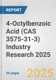4-Octylbenzoic Acid (CAS 3575-31-3) Industry Research 2025: Global and Regional Market Trends 2019-2024 and Forecast to 2029- Product Image