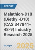 Malathion-D10 (Diethyl-D10) (CAS 347841-48-9) Industry Research 2025: Global and Regional Market Trends 2019-2024 and Forecast to 2029- Product Image