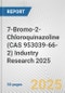 7-Bromo-2-Chloroquinazoline (CAS 953039-66-2) Industry Research 2025: Global and Regional Market Trends 2019-2024 and Forecast to 2029 - Product Image