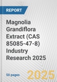 Magnolia Grandiflora Extract (CAS 85085-47-8) Industry Research 2025: Global and Regional Market Trends 2019-2024 and Forecast to 2029- Product Image