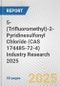 5-(Trifluoromethyl)-2-Pyridinesulfonyl Chloride (CAS 174485-72-4) Industry Research 2025: Global and Regional Market Trends 2019-2024 and Forecast to 2029 - Product Thumbnail Image