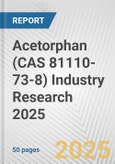 Acetorphan (CAS 81110-73-8) Industry Research 2025: Global and Regional Market Trends 2019-2024 and Forecast to 2029- Product Image