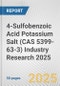 4-Sulfobenzoic Acid Potassium Salt (CAS 5399-63-3) Industry Research 2025: Global and Regional Market Trends 2019-2024 and Forecast to 2029 - Product Thumbnail Image