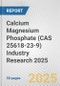 Calcium Magnesium Phosphate (CAS 25618-23-9) Industry Research 2025: Global and Regional Market Trends 2019-2024 and Forecast to 2029 - Product Thumbnail Image