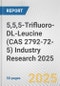 5,5,5-Trifluoro-DL-Leucine (CAS 2792-72-5) Industry Research 2025: Global and Regional Market Trends 2019-2024 and Forecast to 2029 - Product Thumbnail Image