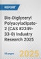 Bis-Diglyceryl Polyacyladipate-2 (CAS 82249-33-0) Industry Research 2025: Global and Regional Market Trends 2019-2024 and Forecast to 2029 - Product Thumbnail Image