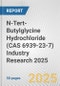 N-Tert-Butylglycine Hydrochloride (CAS 6939-23-7) Industry Research 2025: Global and Regional Market Trends 2019-2024 and Forecast to 2029 - Product Image
