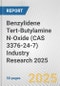 Benzylidene Tert-Butylamine N-Oxide (CAS 3376-24-7) Industry Research 2025: Global and Regional Market Trends 2019-2024 and Forecast to 2029 - Product Image
