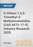 5-Chloro-1,3,3-Trimethyl-2-Methyleneindoline (CAS 6872-17-9) Industry Research 2025: Global and Regional Market Trends 2019-2024 and Forecast to 2029- Product Image