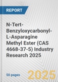N-Tert-Benzyloxycarbonyl-L-Asparagine Methyl Ester (CAS 4668-37-5) Industry Research 2025: Global and Regional Market Trends 2019-2024 and Forecast to 2029- Product Image