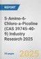 5-Amino-6-Chloro-a-Picoline (CAS 39745-40-9) Industry Research 2025: Global and Regional Market Trends 2019-2024 and Forecast to 2029 - Product Image