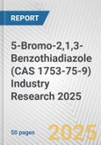 5-Bromo-2,1,3-Benzothiadiazole (CAS 1753-75-9) Industry Research 2025: Global and Regional Market Trends 2019-2024 and Forecast to 2029- Product Image