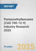 Pentamethylbenzene (CAS 700-12-9) Industry Research 2025: Global and Regional Market Trends 2019-2024 and Forecast to 2029- Product Image