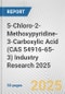 5-Chloro-2-Methoxypyridine-3-Carboxylic Acid (CAS 54916-65-3) Industry Research 2025: Global and Regional Market Trends 2019-2024 and Forecast to 2029 - Product Thumbnail Image