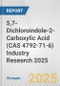 5,7-Dichloroindole-2-Carboxylic Acid (CAS 4792-71-6) Industry Research 2025: Global and Regional Market Trends 2019-2024 and Forecast to 2029 - Product Thumbnail Image