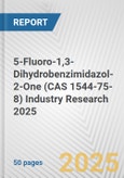 5-Fluoro-1,3-Dihydrobenzimidazol-2-One (CAS 1544-75-8) Industry Research 2025: Global and Regional Market Trends 2019-2024 and Forecast to 2029- Product Image
